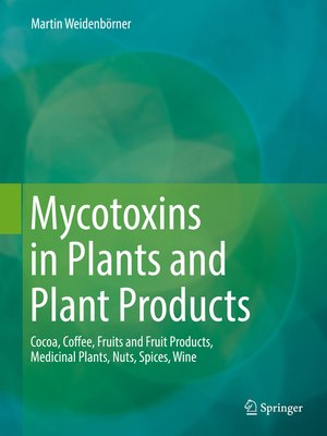 cover image of Mycotoxins in Plants and Plant Products